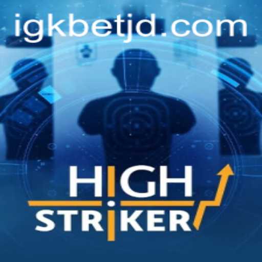 Discovering the Thrills of HighStriker in 2023 with IGKBet